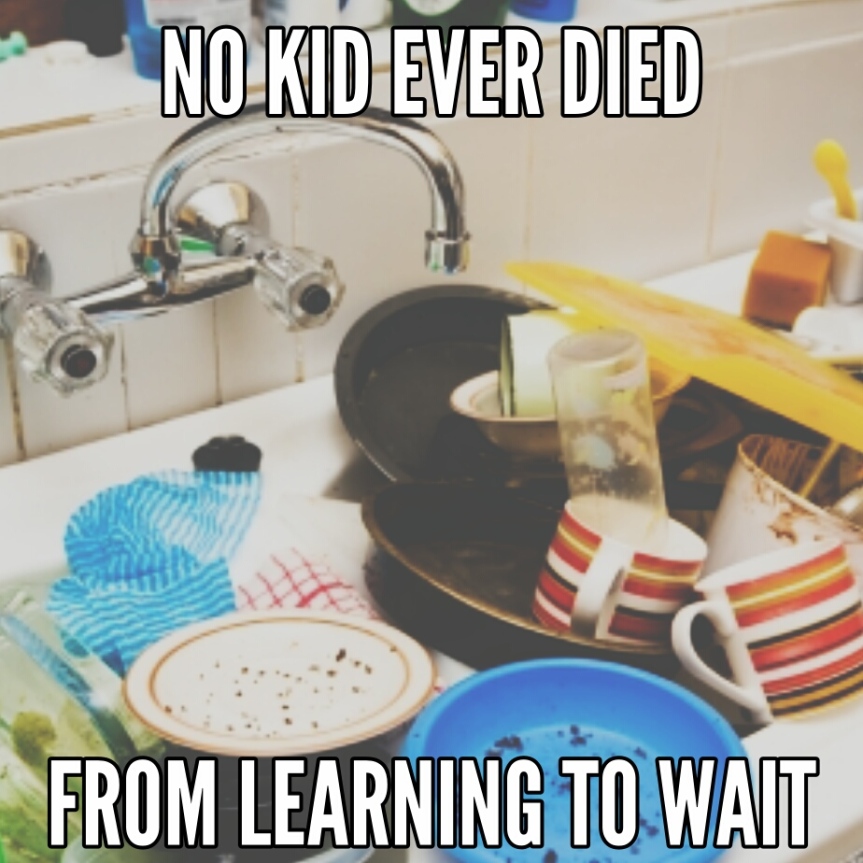 Or… Do the dishes